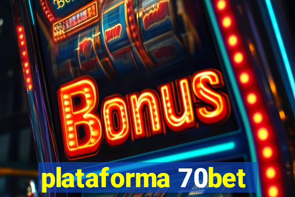 plataforma 70bet